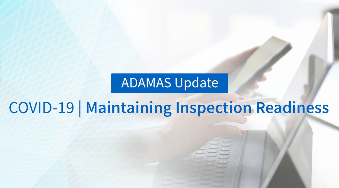 COVID-19 | Maintaining Inspection Readiness