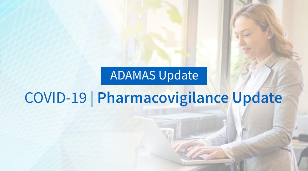 COVID-19 | Pharmacovigilance Update